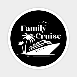 Family vacation on a cruise ship Magnet